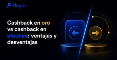 cashback efectivo vs oro