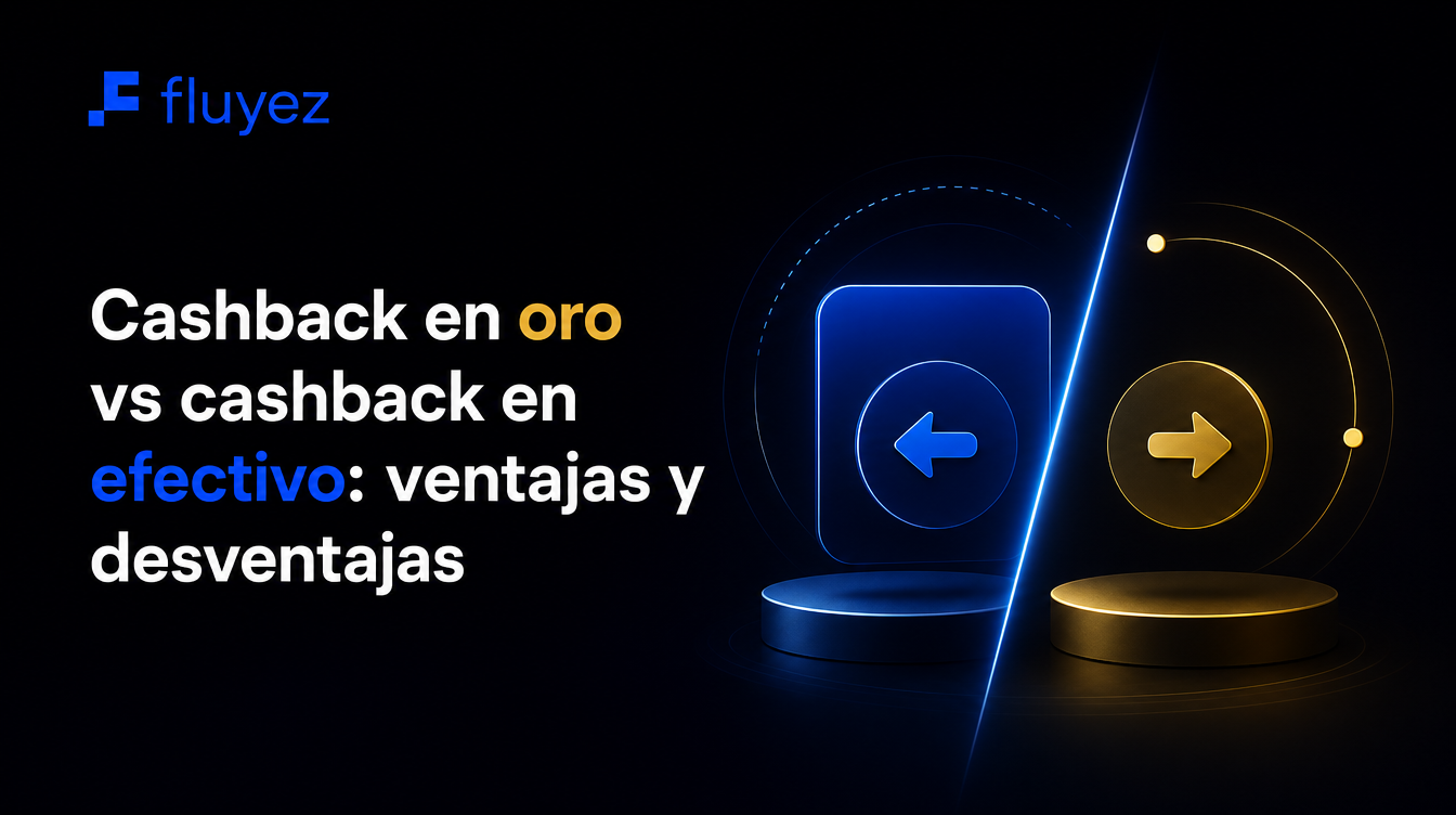 cashback efectivo vs oro