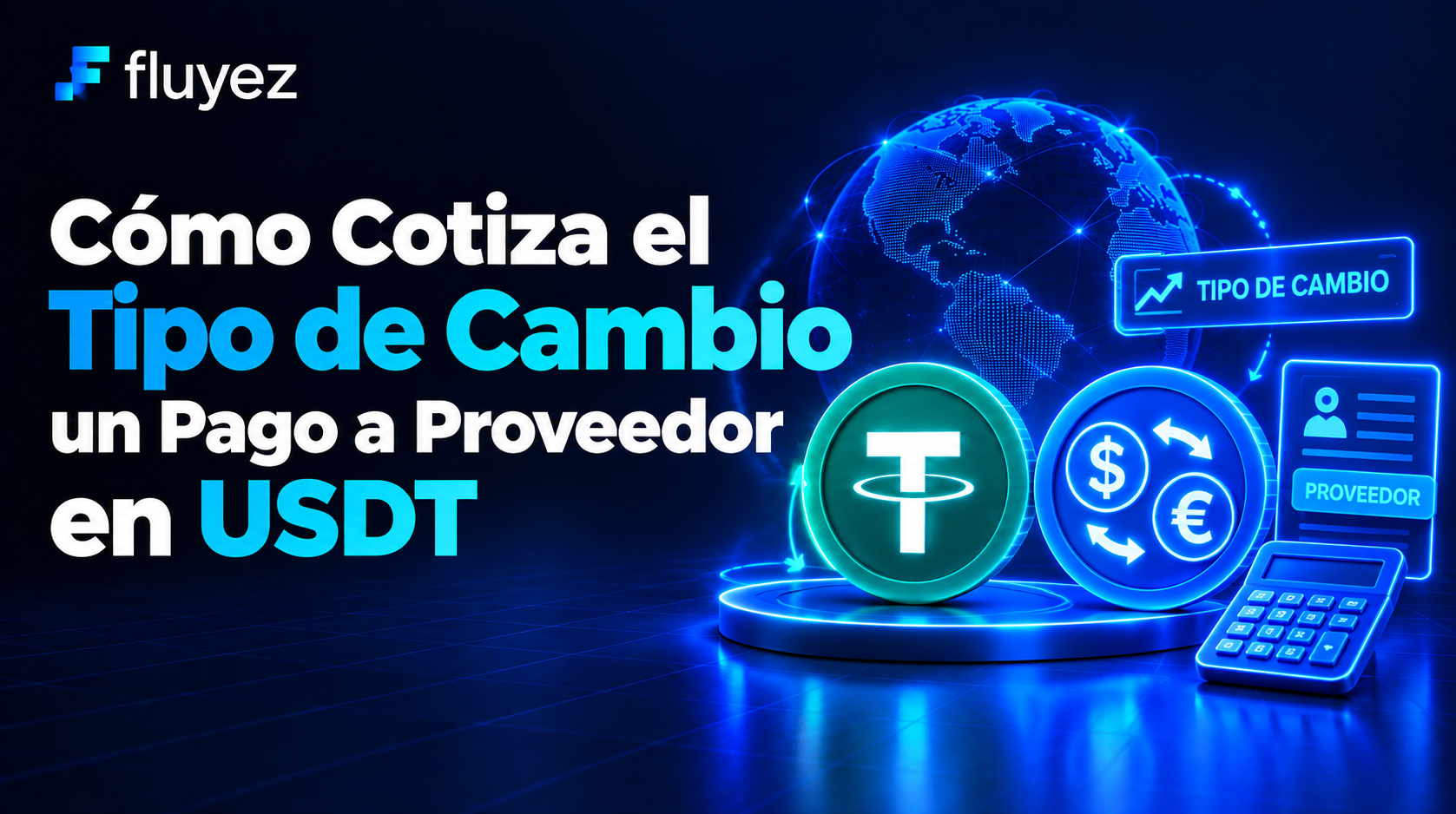 como cotiza el tipo de cambio a un pago de proveedor en usdt