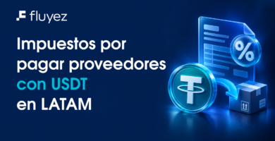 Impuestos por pagar proveedores con USDT en Perú, México y Colombia