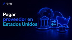 Pagar proveedor en Estados Unidos
