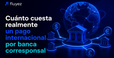 Cuánto cuesta realmente un pago internacional por banca corresponsal