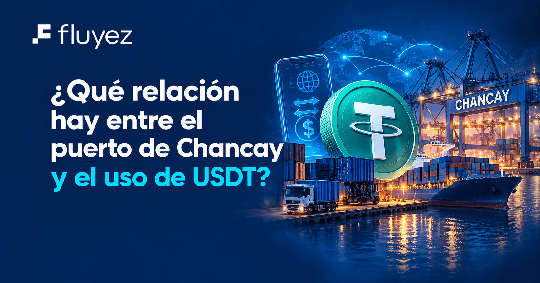 ¿Qué relación hay entre el puerto de Chancay y el uso de USDT?